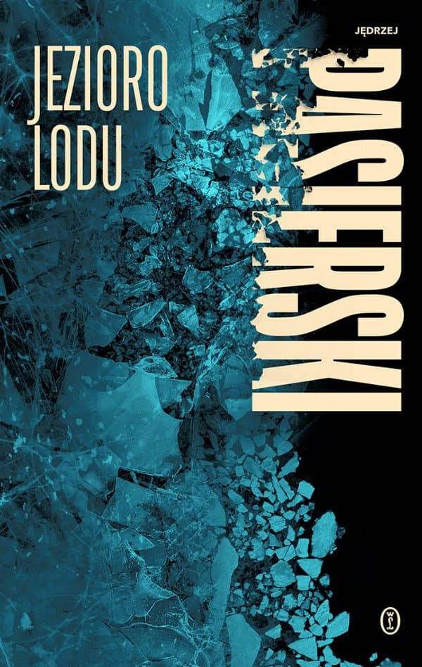 Jezioro lodu — Jędrzej Pasierski