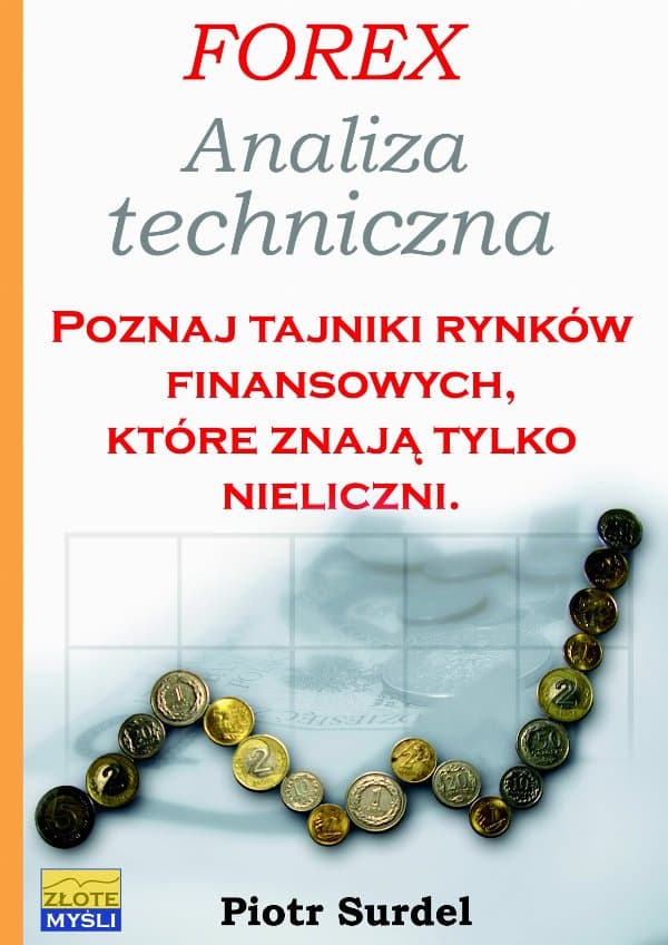Forex 2. Analiza techniczna — Piotr Surdel