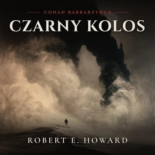 Czarny Kolos — Robert E. Howard