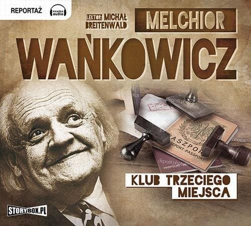 Klub trzeciego miejsca — Melchior Wańkowicz