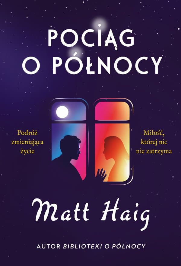 Pociąg o północy — Matt Haig