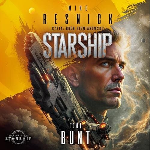 Starship. Tom 1. Bunt — Mike Resnick