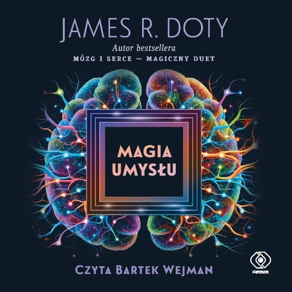 Magia umysłu — James R. Doty
