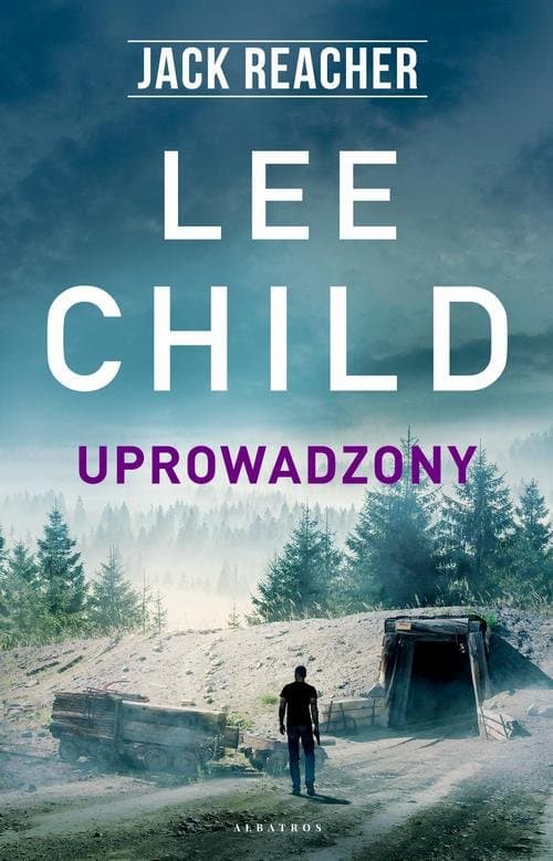 Jack Reacher. Uprowadzony — Lee Child