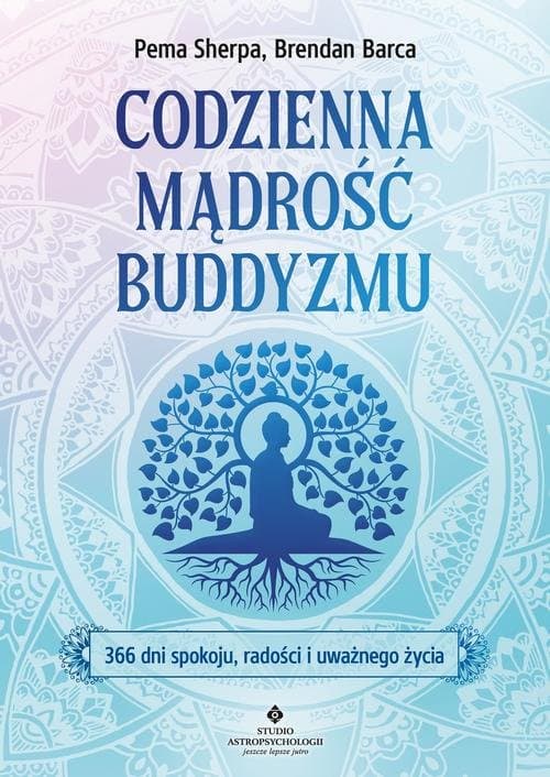 Codzienna mądrość buddyzmu — Pema Sherpa