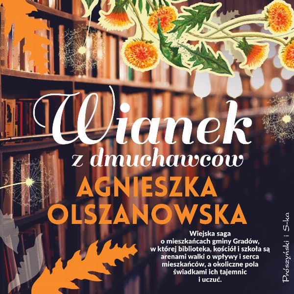 Wianek z dmuchawców — Agnieszka Olszanowska