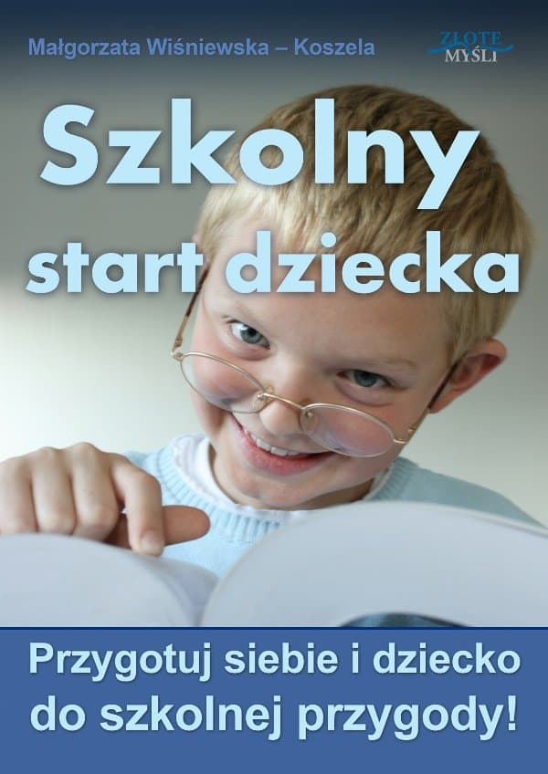 Szkolny start dziecka — Małgorzata Wiśniewska-Koszela