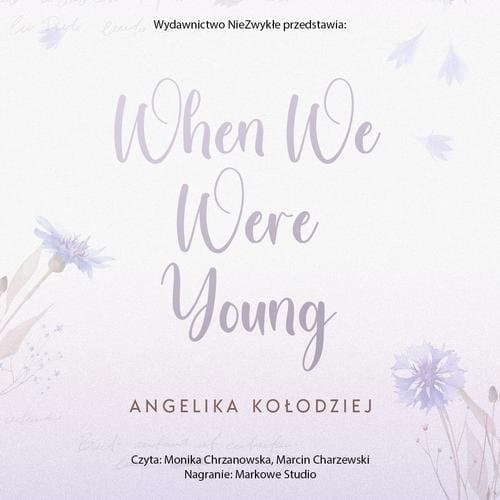 When We Were Young — Angelika Kołodziej