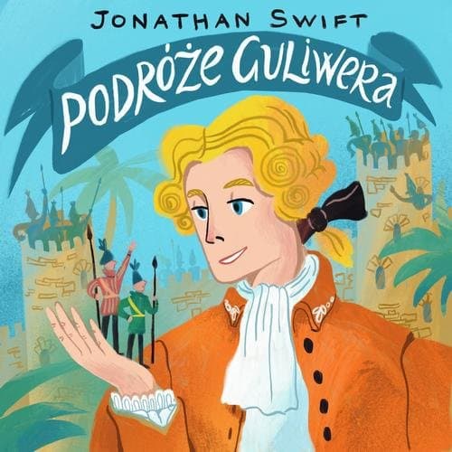 Podróże Guliwera — Jonathan Swift