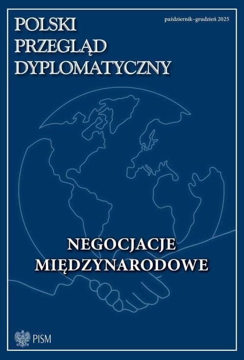 Polski Przegląd Dyplomatyczny 4/2025 — Tomasz Orłowski, Adam Burakowski i in.