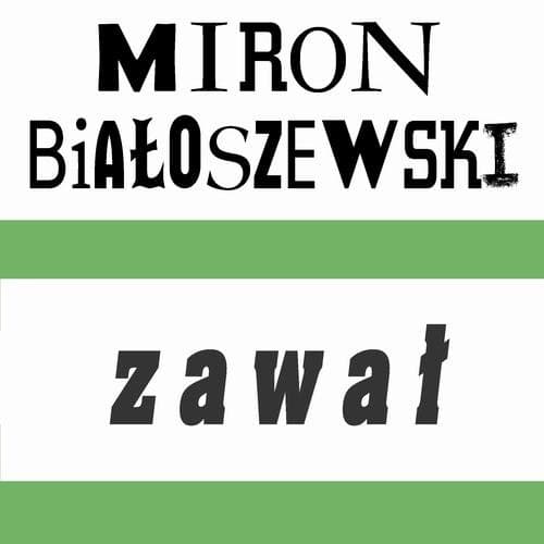 Zawał — Miron Białoszewski