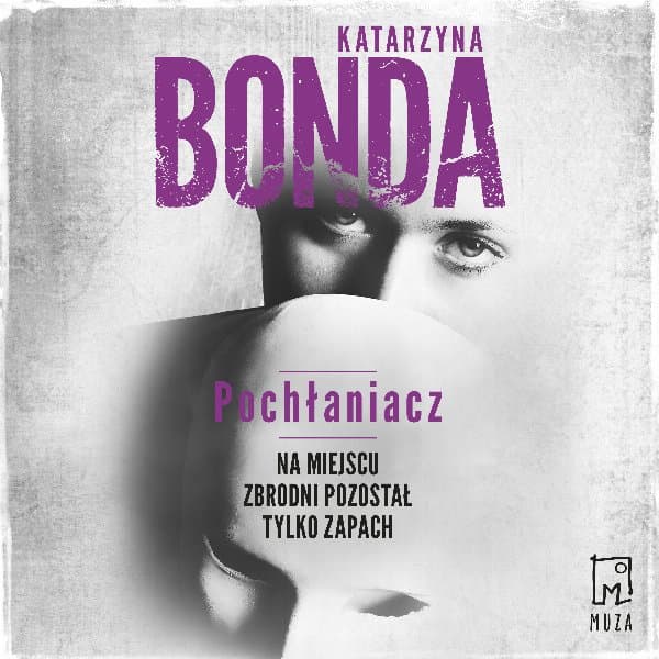 Pochłaniacz — Katarzyna Bonda