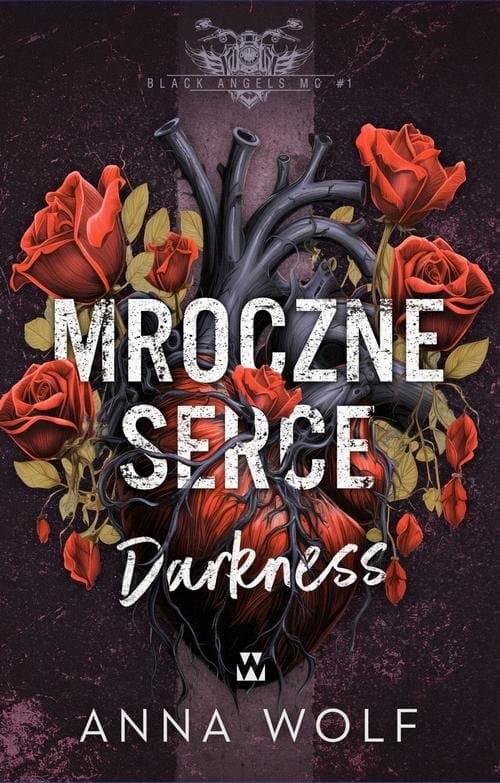 Mroczne serce. Darkness — Anna Wolf