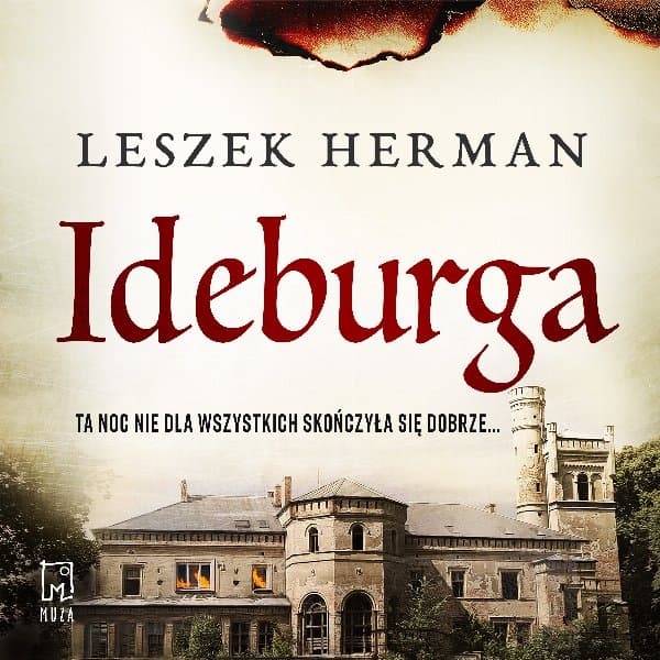 Ideburga. Igranie z ogniem — Leszek Herman