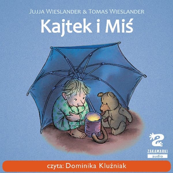 Kajtek i Miś — Jujja Wieslander, Tomas Wieslander