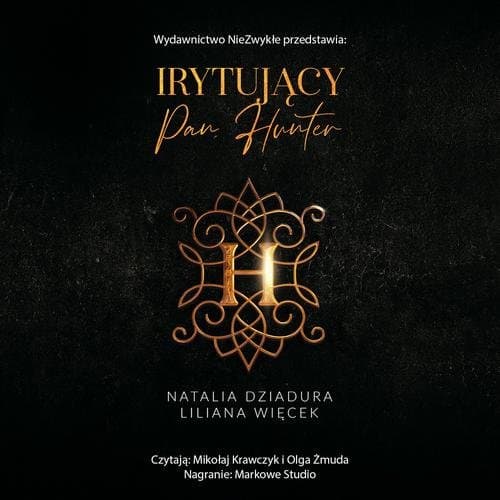 Irytujący pan Hunter — N. Dziadura, Lilianna Więcek