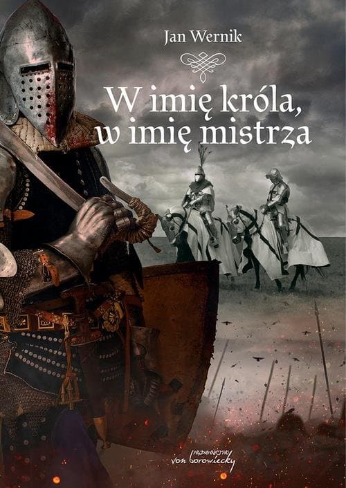 W imię króla, w imię mistrza — Jan Wernik