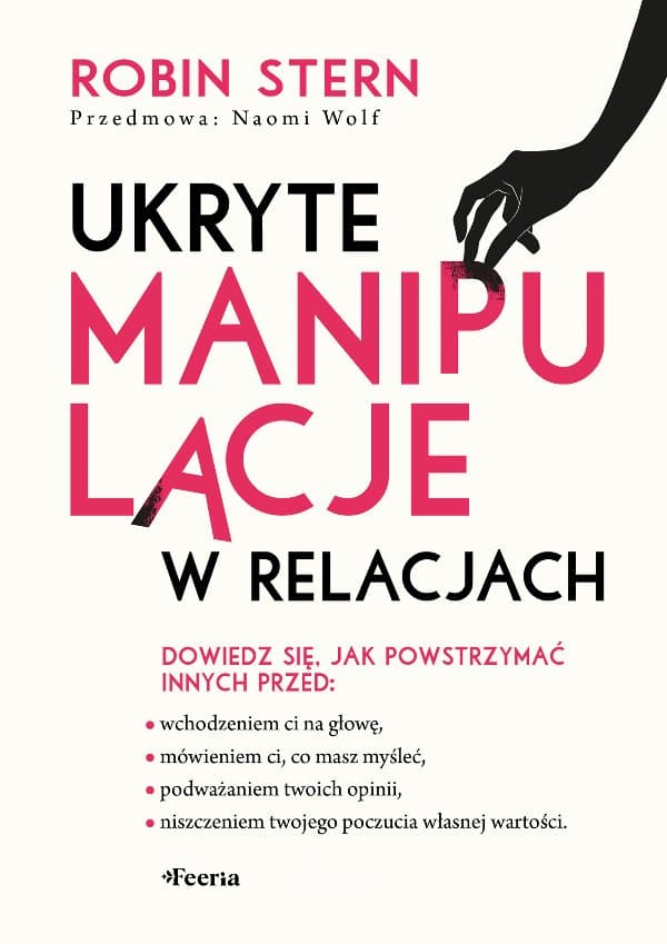 Ukryte manipulacje w relacjach — Robin Stern