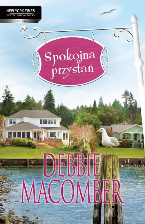 Spokojna przystań — Debbie Macomber