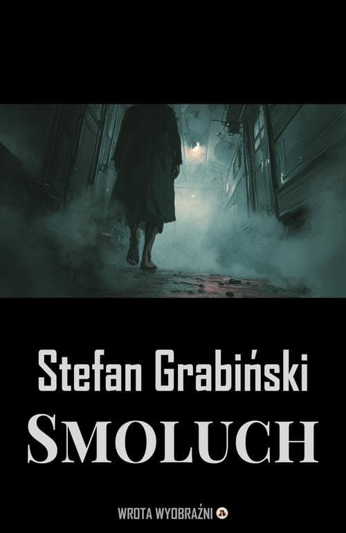 Smoluch — Stefan Grabiński