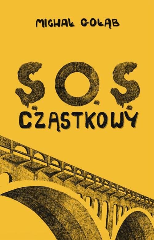 Sos cząstkowy — Michał Gołąb