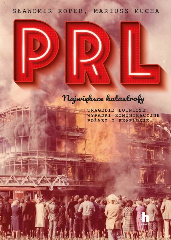 PRL. Największe katastrofy — Sławomir Koper, Mariusz Mucha