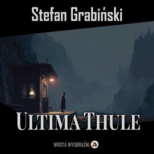 Ultima Thule — Stefan Grabiński