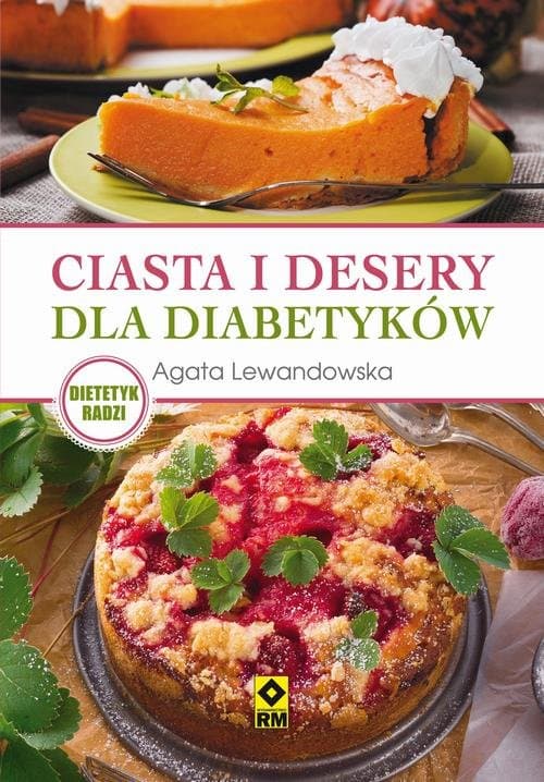 Ciasta i desery dla diabetyków — Agata Lewandowska