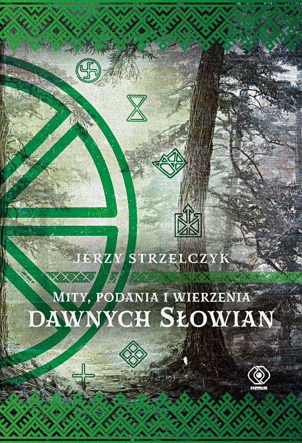 Mity, podania i wierzenia dawnych Słowian — Jerzy Strzelczyk