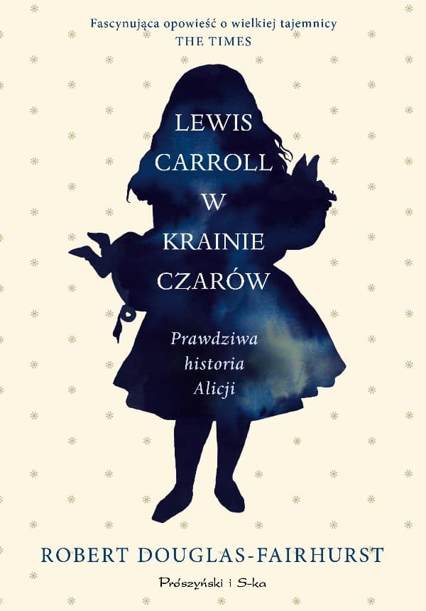 Lewis Carroll w Krainie Czarów — Robert Douglas-Fairhurst