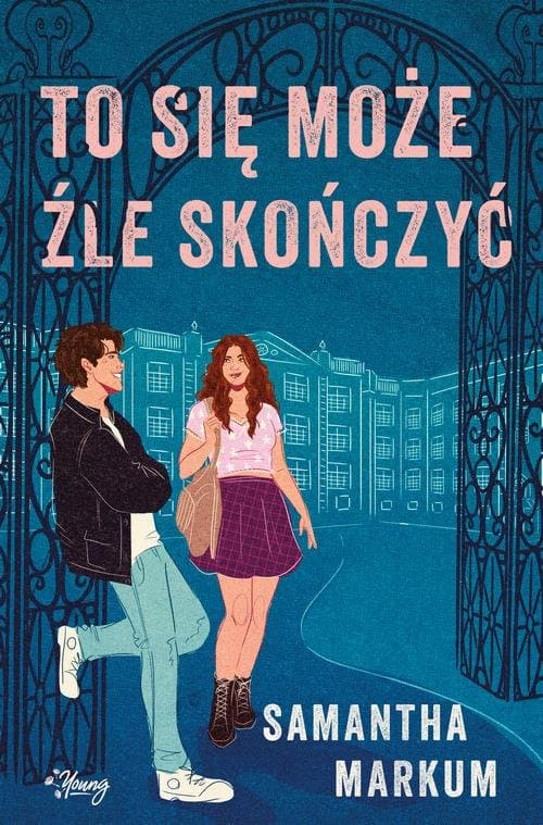 To się może źle skończyć — Samantha Markum