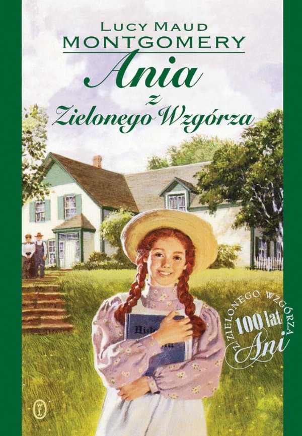 Ania z Zielonego Wzgórza — Lucy Maud Montgomery