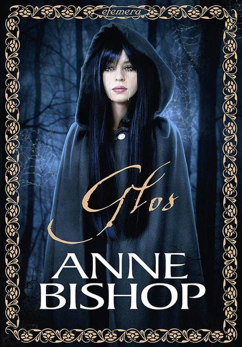 Głos, Efemera — Anne Bishop