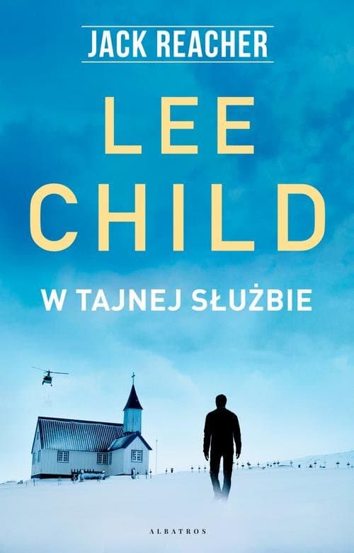W tajnej służbie — Lee Child