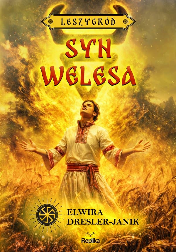 Syn Welesa. Leszygród, prequel — Elwira Dresler-Janik