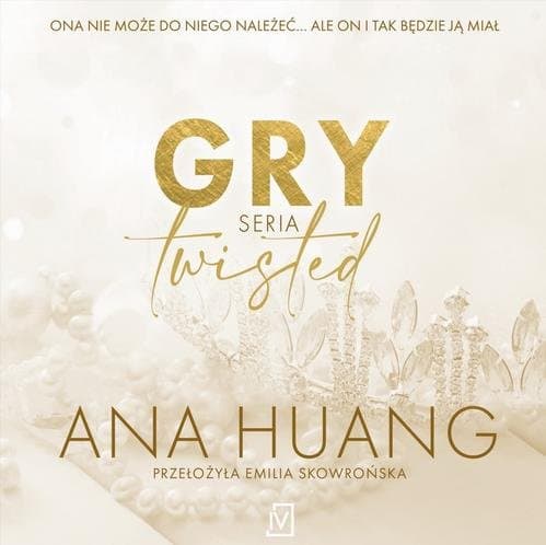 Gry. Seria Twisted — Ana Huang