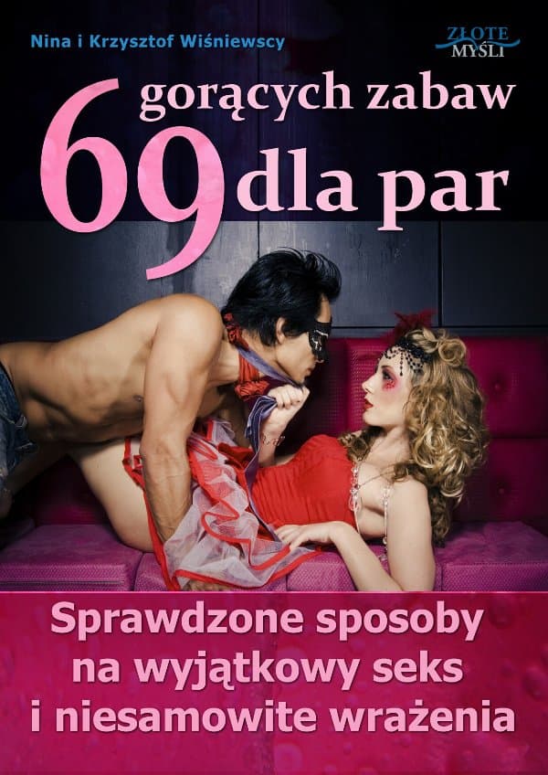 69 gorących zabaw dla par — Krzysztof Wiśniewski, Nina Wiśniewska