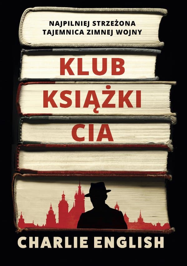 Klub książki CIA. Najpilniej strzeżona tajemnica zimnej wojny — Charlie English