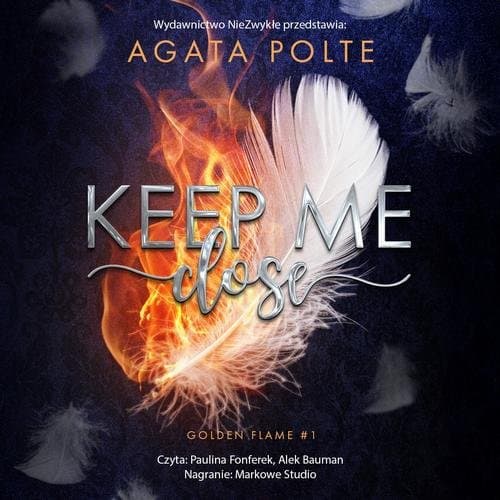 Keep Me Close — Agata Polte