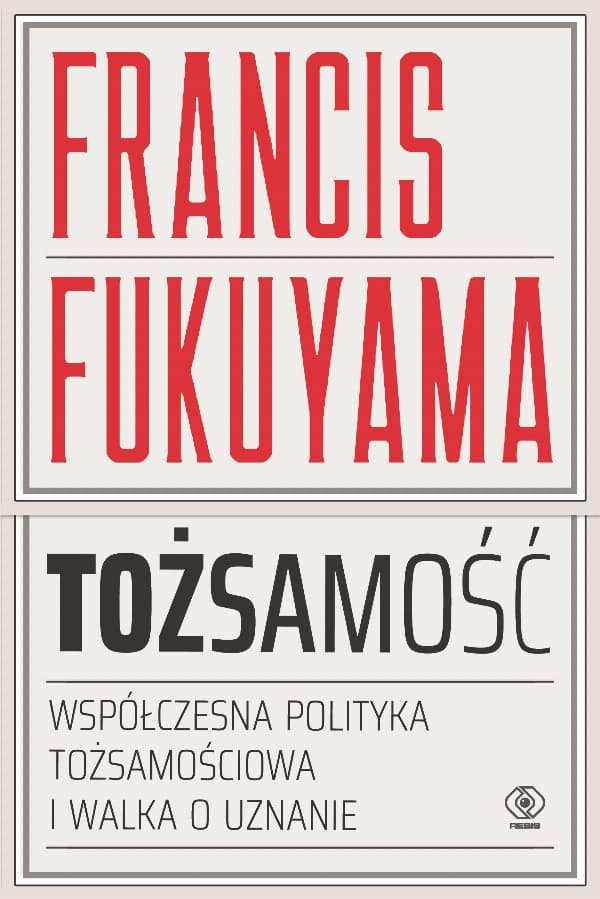 Tożsamość — Francis Fukuyama