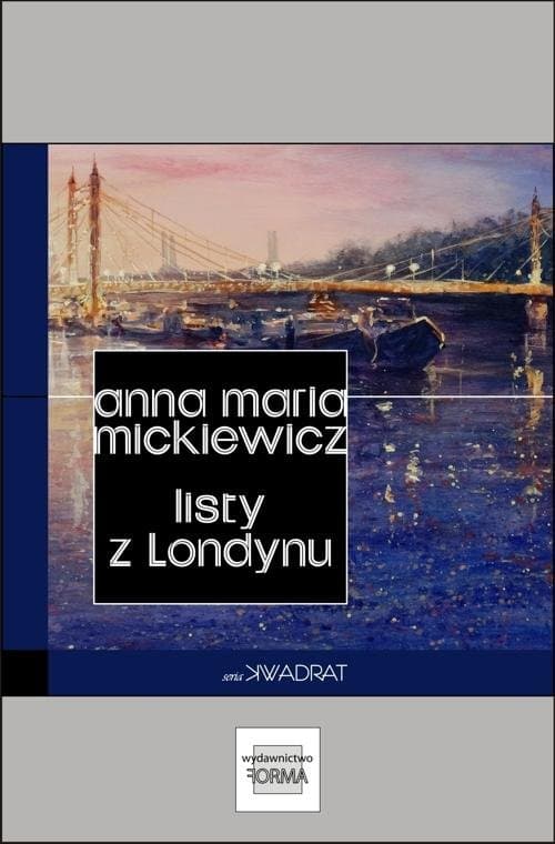 Listy z Londynu — Anna Maria Mickiewicz