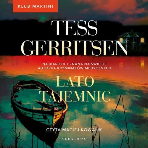 Lato tajemnic. Seria Klub Martini. Tom 2 — Tess Gerritsen