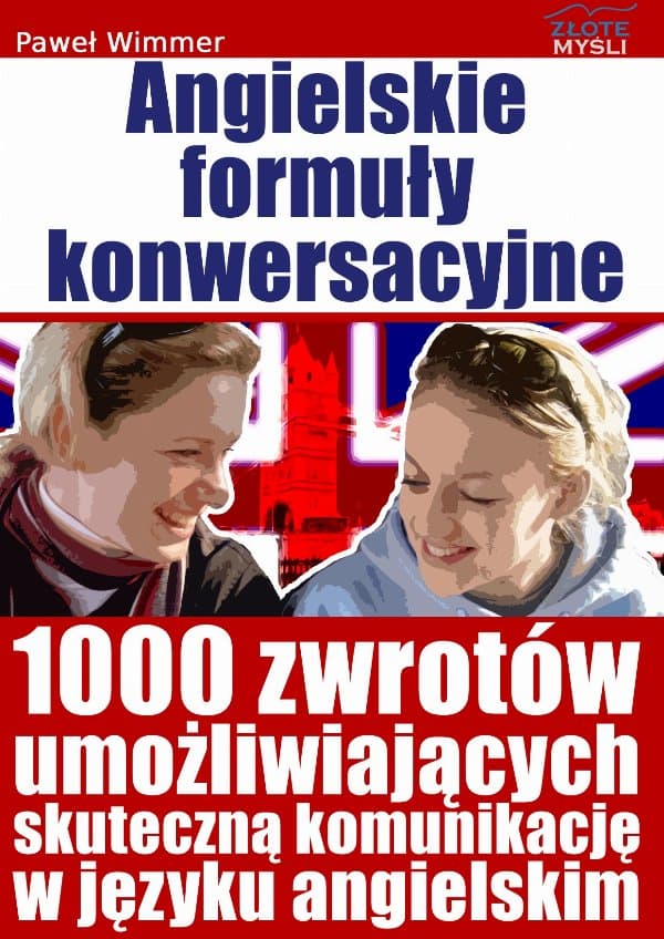 Angielskie formuły konwersacyjne — Paweł Wimmer