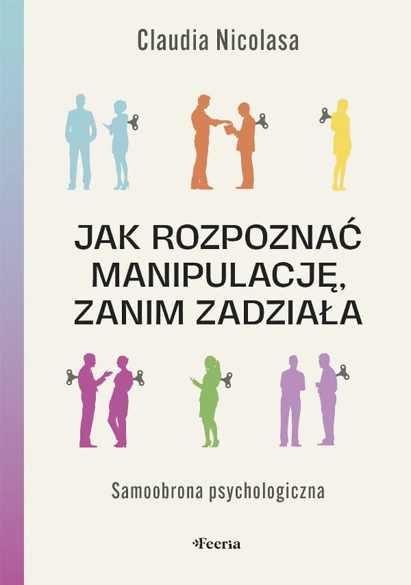 Jak rozpoznać manipulację, zanim zadziała — Claudia Nicolasa