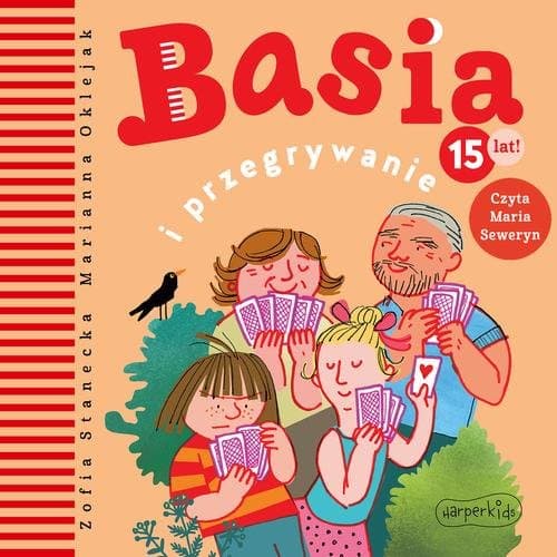 Basia i przegrywanie — Zofia Stanecka