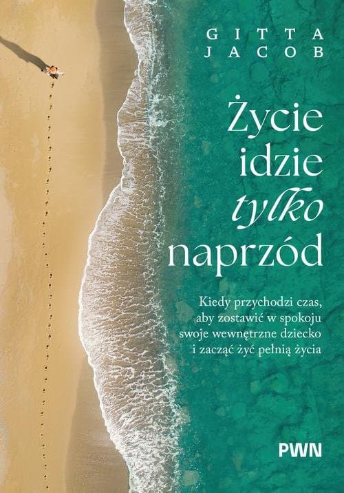 Życie idzie tylko naprzód — Gitta Jacob