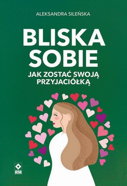 Bliska sobie — Aleksandra Sileńska