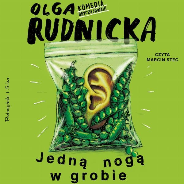 Jedną nogą w grobie — Olga Rudnicka