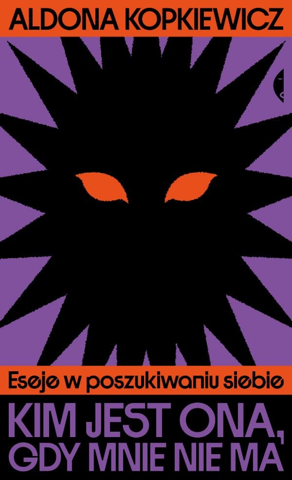 Kim jest ona, gdy mnie nie ma — Aldona Kopkiewicz