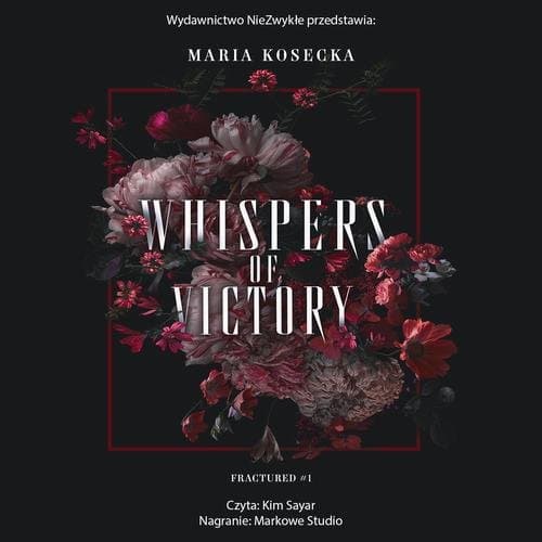 Whispers of Victory — Maria Kosecka